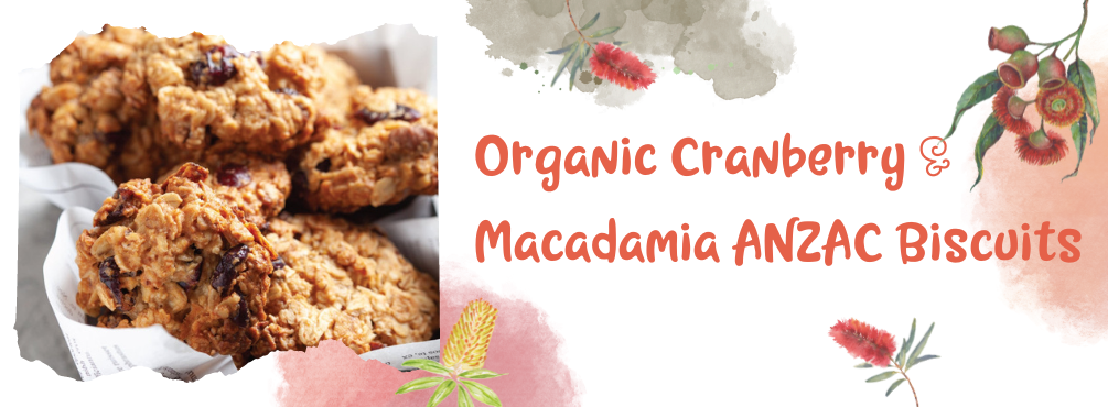 Organic Cranberry & Macadamia ANZAC Biscuits