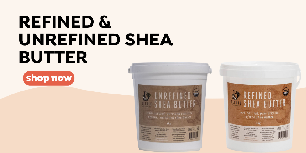 Shop refined and unrefined shea butter